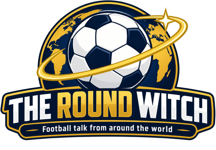 The Round Witch - football talk from around the world